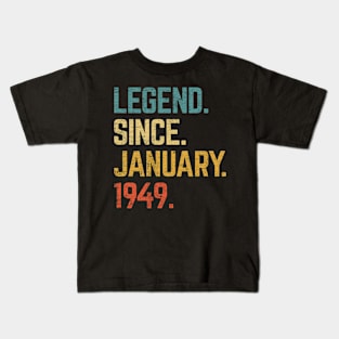 74th Birthday Gift 74 Year Old Legend Since January 1949 Kids T-Shirt